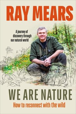 We Are Nature (eBook, ePUB) - Mears, Ray