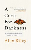 A Cure for Darkness (eBook, ePUB)