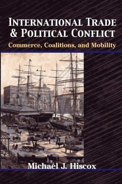 International Trade and Political Conflict (eBook, ePUB) - Hiscox, Michael J.