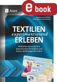 Textilien experimentierend erleben 7-10 (eBook, PDF)