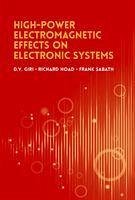 High-Power Radio Frequency Effects on Electronic Systems - Giri, D.V.; Hoad, Richard; Sabath, Frank