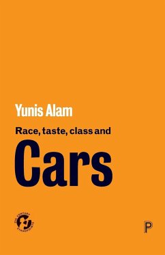 Race, Taste, Class and Cars - Alam, Yunis