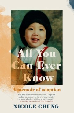 All You Can Ever Know - Chung, Nicole (Author)