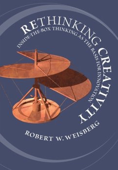 Rethinking Creativity - Weisberg, Robert W. (Temple University, Philadelphia)