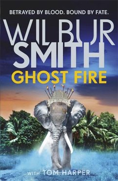 Ghost Fire - Smith, Wilbur;Harper, Tom