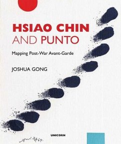 Hsiao Chin and Punto: Mapping Post-War Avant-Garde - Gong, Joshua