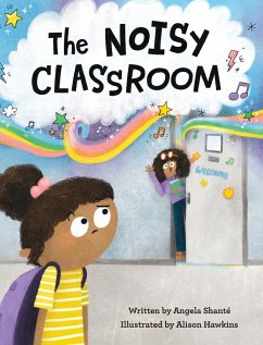 The Noisy Classroom - Shanté, Angela