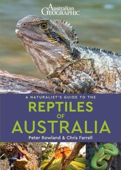 A Naturalist's Guide to the Reptiles of Australia (2nd edition) - Rowland, Peter; Farrell, Chris
