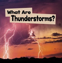 What Are Thunderstorms? - Schuh, Mari