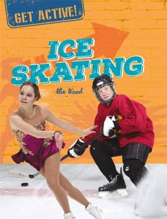 Get Active!: Ice Skating - Wood, Alix