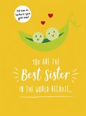 You Are the Best Sister in the World Because...