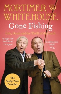 Mortimer & Whitehouse: Gone Fishing - Mortimer, Bob; Whitehouse, Paul