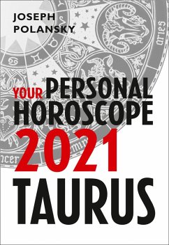 Taurus 2021: Your Personal Horoscope (eBook, ePUB) Cover Taurus 2021: Your Personal Horoscope (eBook, ePUB)