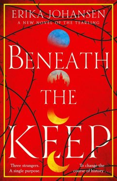 Beneath the Keep (eBook, ePUB) - Johansen, Erika