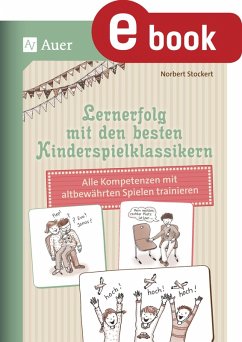 Lernerfolg mit den besten Kinderspielklassikern (eBook, PDF) - Stockert, Norbert