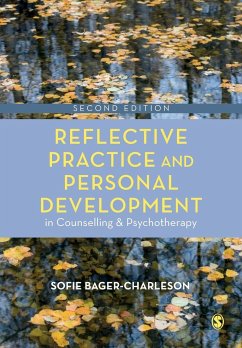 Reflective Practice and Personal Development in Counselling and Psychotherapy - Bager-Charleson, Sofie