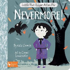 Little Poet Edgar Allan Poe: Nevermore! - Coombs, Kate