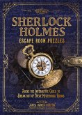 Sherlock Holmes Escape Room Puzzles: Solve the Interactive Cases to Break Out of These Mysterious Rooms