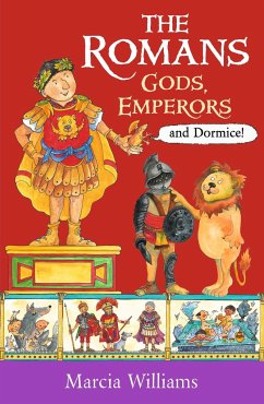The Romans: Gods, Emperors and Dormice - Williams, Marcia