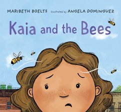 Kaia and the Bees - Boelts, Maribeth