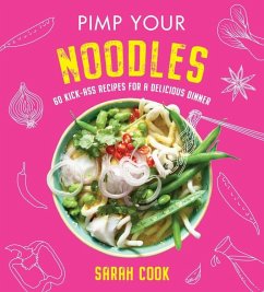 Pimp Your Noodles - Cook, Sarah