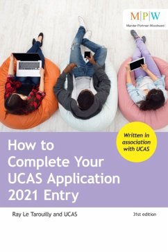 How to Complete Your UCAS Application 2021 Entry - Le Tarouilly, Ray; UCAS