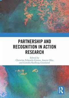 Partnership and Recognition in Action Research (eBook, ePUB) Cover Partnership and Recognition in Action Research (eBook, ePUB)