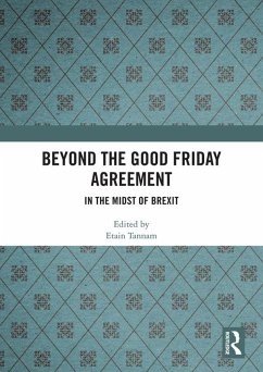 Beyond the Good Friday Agreement (eBook, PDF)