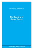 The Dawning of Gauge Theory (eBook, PDF)