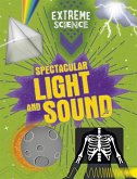 Extreme Science: Spectacular Light and Sound Extreme Science: Spectacular Light and Sound