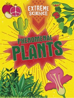 Extreme Science: Phenomenal Plants - Colson, Rob; Richards, Jon