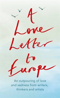 A Love Letter to Europe - Boyce, Frank Cottrell; Dalrymple, William; Drabble, Margaret