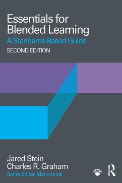 Essentials for Blended Learning, 2nd Edition - Stein, Jared (Utah Valley University, USA); Graham, Charles R. (Brigham Young University, USA)