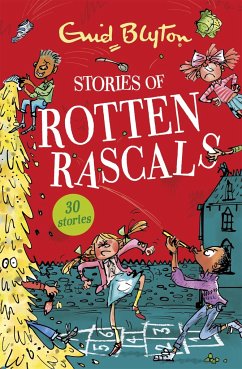 Stories of Rotten Rascals - Blyton, Enid