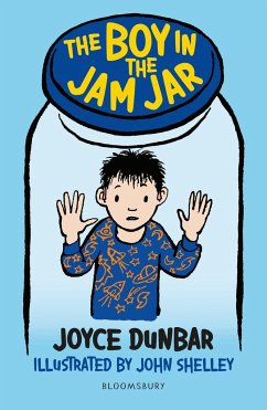 The Boy in the Jam Jar: A Bloomsbury Reader - Dunbar, Joyce