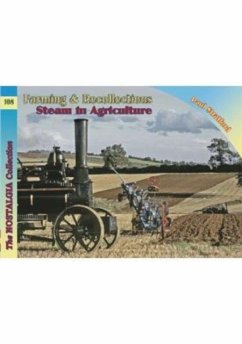 Farming & Recollections Steam in Agriculture - Stratford, Paul