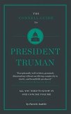 The Connell Short Guide To President Truman