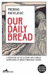 Our Daily Bread - Bild 1