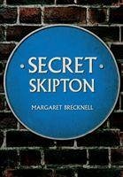 Secret Skipton - Brecknell, Margaret