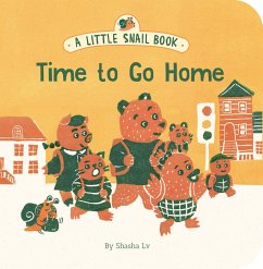 A Little Snail Book: Time to Go Home - Lv, Shasha