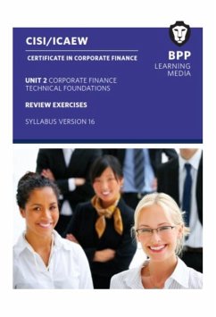 CISI Capital Markets Programme Certificate in Corporate Finance Unit 2 Syllabus Version 16 - BPP Learning Media