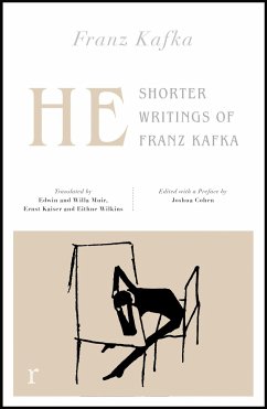 He: Shorter Writings of Franz Kafka (riverrun editions) - Kafka, Franz