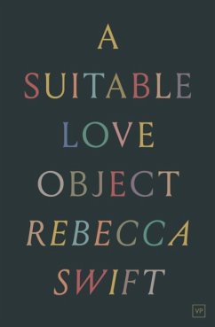 A Suitable Love Object - Swift, Rebecca