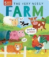 The Very Noisy Farm - Lloyd, Rosamund