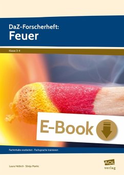 DaZ-Forscherheft: Feuer (eBook, PDF) - Helbich, Laura; Markic, Silvija