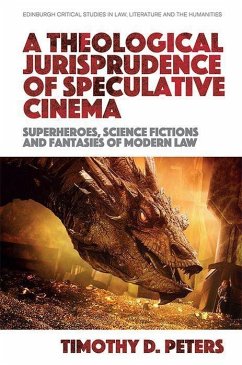 A Theological Jurisprudence of Speculative Cinema - Peters, Timothy