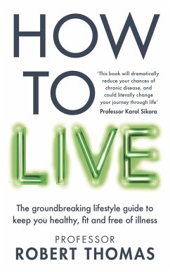 How to Live - Thomas, Professor Robert