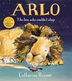 Arlo The Lion Who Couldn't Sleep - Rayner, Catherine