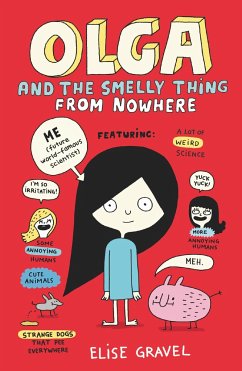 Olga and the Smelly Thing from Nowhere - Gravel, Elise