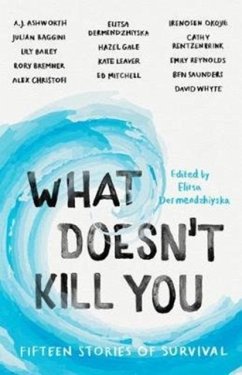 What Doesn't Kill You - Dermendzhiyska, Elitsa